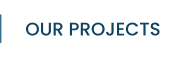OUR PROJECTS