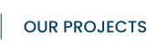 OUR PROJECTS