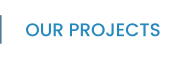 OUR PROJECTS