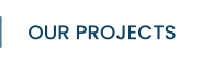 OUR PROJECTS